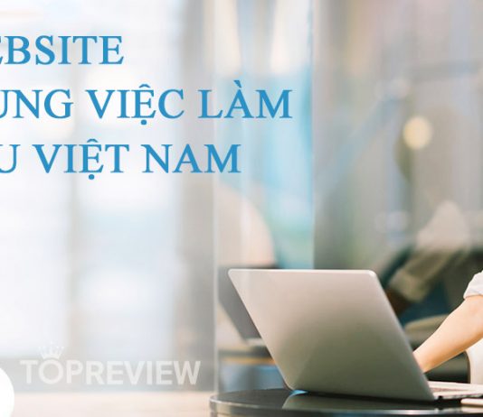 10 website tuyển dụng việc làm hàng đầu Việt Nam