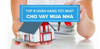 top-5-ngan-hang-cho-vay-mau-nha-tot-nhat-hien-nay